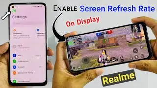 How to Enable Screen Refresh Rate on Display in All Realme Devices | Realme Hidden Feature | 120hz