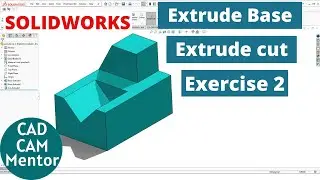 extrude boss base and extrude cut exercise in solidworks for beginner  | solidworks tutorial