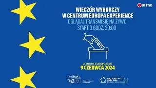 🔴 NA ŻYWO: Wybory europejskie 2024 - wieczór wyborczy w centrum Europa Experience w Warszawie