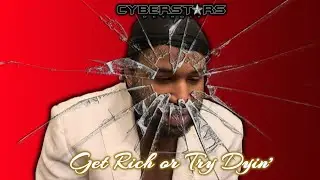 Get Rich or Try Dyin'