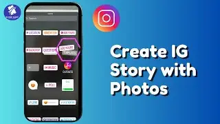 How to Upload Multiple Pictures to Instagram Stories