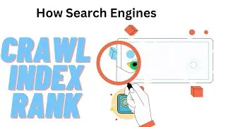 How Search engines crawl, index, and rank your website