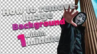 How to Remove image background within 60 seconds with Photoshop
