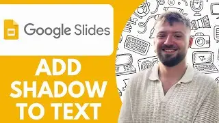 How to Add Shadow to Text in Google Slides  - 2025 (NEW METHOD)