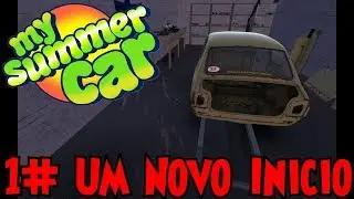 My Summer Car - 1# Um Novo Inicio