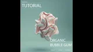 Cinema 4D, X-Particles, OctaneRender. Tutorial: Organic Bubble Gum