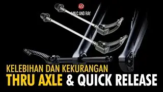 Thru Axle and Quick Release | Advantages and Disadvantages | Cycling (033)
