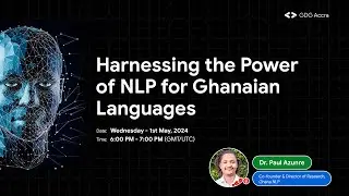 Harnessing the Power of NLP for Ghanaian Languages
