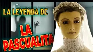 La LEYENDA De la PASCUALITA, tienes que oírlo.