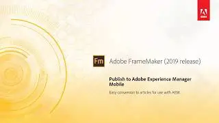 Publish to Adobe Experience Manager – Adobe FrameMaker (2019 release)
