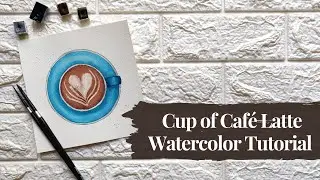 How to Paint a Cup of Café Latte | Step-by-step Watercolor Tutorial | Unwindle