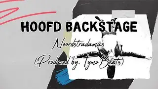 Noordstradamus - Hoofd Backstage (Produced by. Tymobeats)