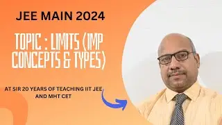 Topic :  Limits (IMP CONCEPTS & TYPES) JEE MAIN 2024
