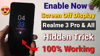 Realme Ui enable screen off display Realme 3 pro | how to enable screen off display in Realme 3 pro