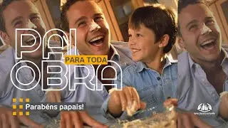 PAI PARA TODA OBRA - 04/08