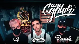 🔥 CLAN CYPHER 🔥  XPLAIN x KG x PIERO PISTAS (🇵🇪)