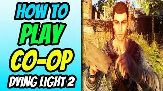 How To Play Co-op in Dying Light 2