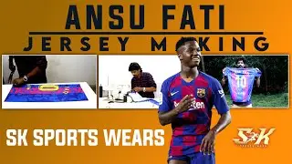 ANSU FATI JERSEY MAKING |