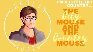 ASMR Voice: The City Mouse and the Country Mouse [M4A] [I'm a little bit country...]