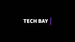 Channel Intro @Tech Bay