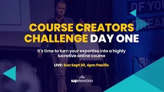 The Course Creators Challenge Day One
