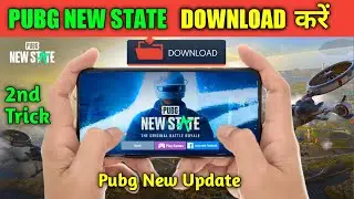 🔥How To Download & Install PubG New State From Playstore In India 🔥 PubG New State Pre register