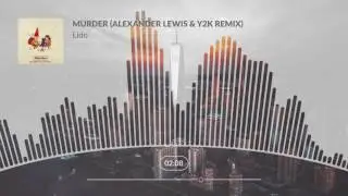 Lido - Murder (Alexander Lewis & Y2K Remix)
