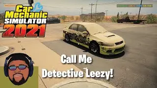 Solving This Mystery Story Order Like A True Detective.| Story Order #10 Car Mechanic Simulator 2021