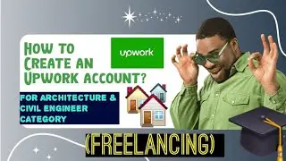 How to create an Upwork account? #architecture  #upwork  #civilengineering