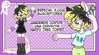 Especial 3.000 suscriptores ¡¡¡¡ qwp y por mi cumpleaños (Cervecita Happy Tree Town)