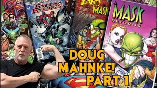 COMICS with DOUG MAHNKE: PT 1 - Animation/The Mask/Green Lantern