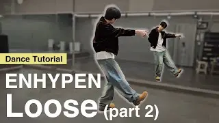 [Tutorial] ENHYPEN 'Loose'｜Part 2｜Mirrored｜Explanation｜English Count｜Step by step｜Choreography