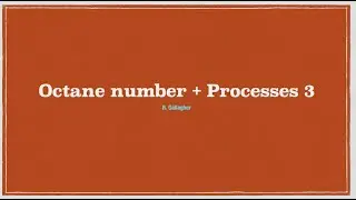 Octane number + Processes 3