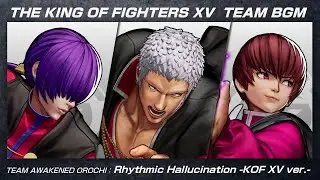 KOF XV｜BGM｜Rhythmic Hallucination -KOF XV ver.-