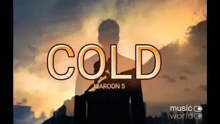 Maroon 5 - Cold (lyrics)