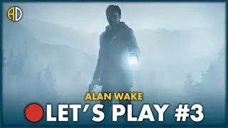 ALAN WAKE REMASTERED - 🔴 Let's Play #3 (FIN)