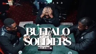 CRIMEZ53 - Buffalo Soldiers (Official Video)