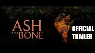 ASH & BONE - OFFICIAL TRAILER  2021 Horror Movie Jamie Bernadette