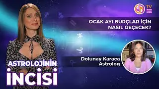 Astrolojinin İncisi // Ocak Ayı Burçlar İçin Nasıl Geçecek?
