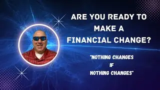 Are you ready to make a financial change?