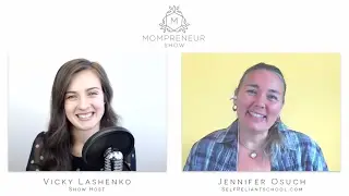 37 How to Start a Business from a Passion with Jennifer Osuch of Self Reliant School