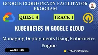 Managing Deployments Using Kubernetes Engine | Qwiklabs GSP053 