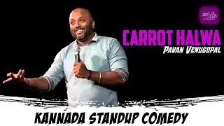 Carrot Halwa | Kannada standup comedy | Pavan Venugopal | Lolbagh