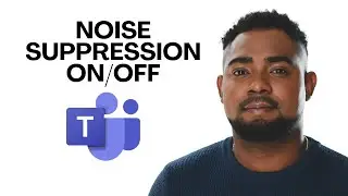 How to Turn On or Off Noise Suppression in Microsoft Teams