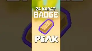 How to get the 24 KARAT BADGE in PEAK