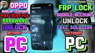 Oppo Reno 2F (CPH1989) Pattern/FRP Unlock     Android 11 Without PC New Method Free Solution👍🏻🌍🏆