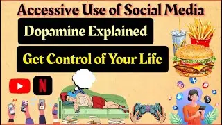 Get control of your life. Explained dopamine level. بری عادتیں کیسے بنتی ہیں؟