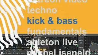 Techno Kick & Bass Fundamentals