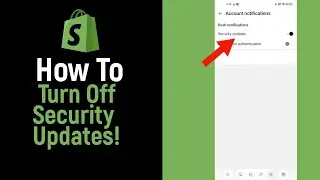How to Turn Off Security Updates On Shopify [NEW]