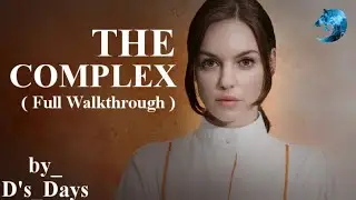 The Complex || ( Full Walkthrough) || by @ds_days99 ||